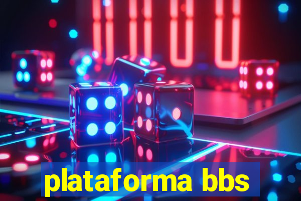 plataforma bbs